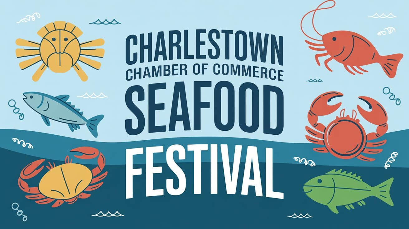 Charlestown Chamber of Commerce Seafood Festival