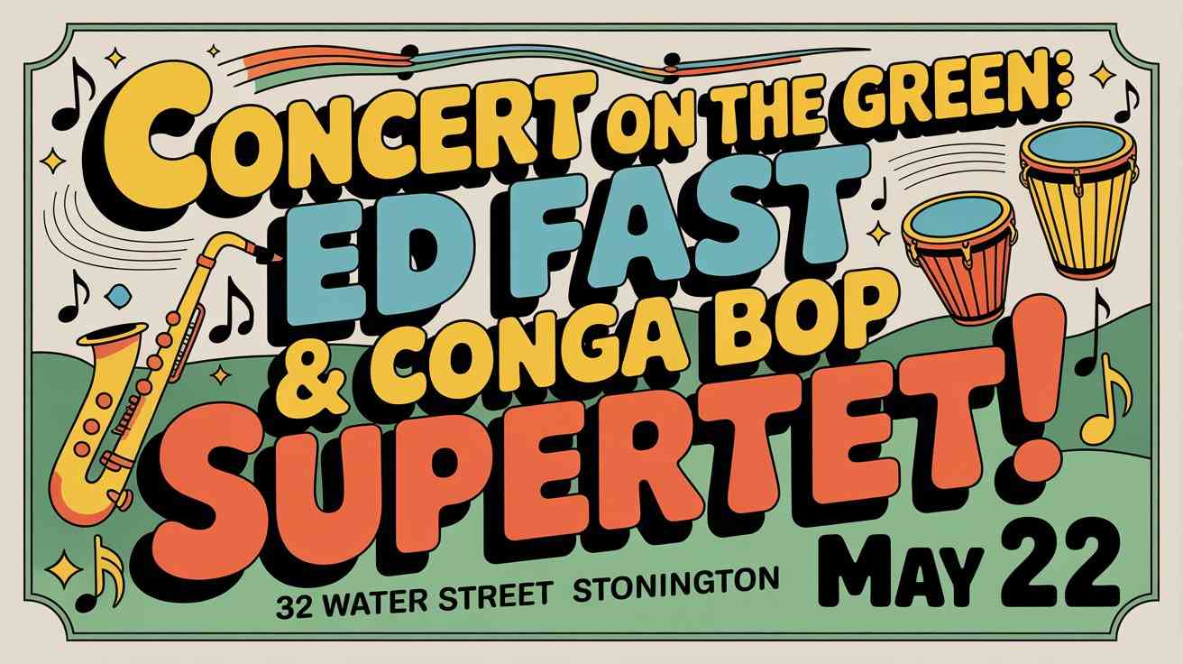 Concert on the Green Ed Fast and Conga Bop Supertet May 22