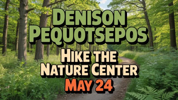 Denison Pequotsepos Nature Center Hike the Nature Center May 24