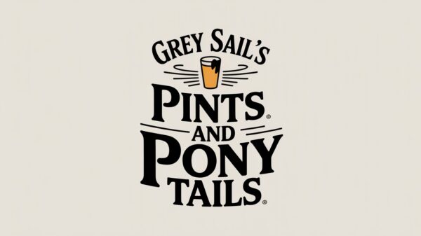 Grey Sails Pints and Pony Tails