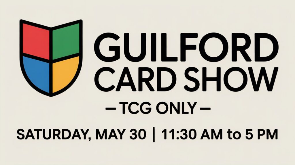 Guilford Card Show - TCG Edition