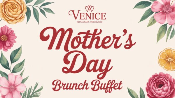 Mothers Day Brunch Buffet at the Venice Restaurant and Lounge