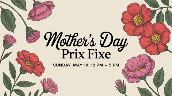 Mothers Day Prixe Fixe at Via Emilia