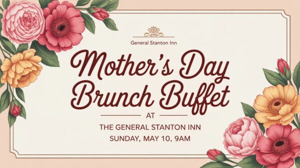 Mothers Day at the General Stanton Inn