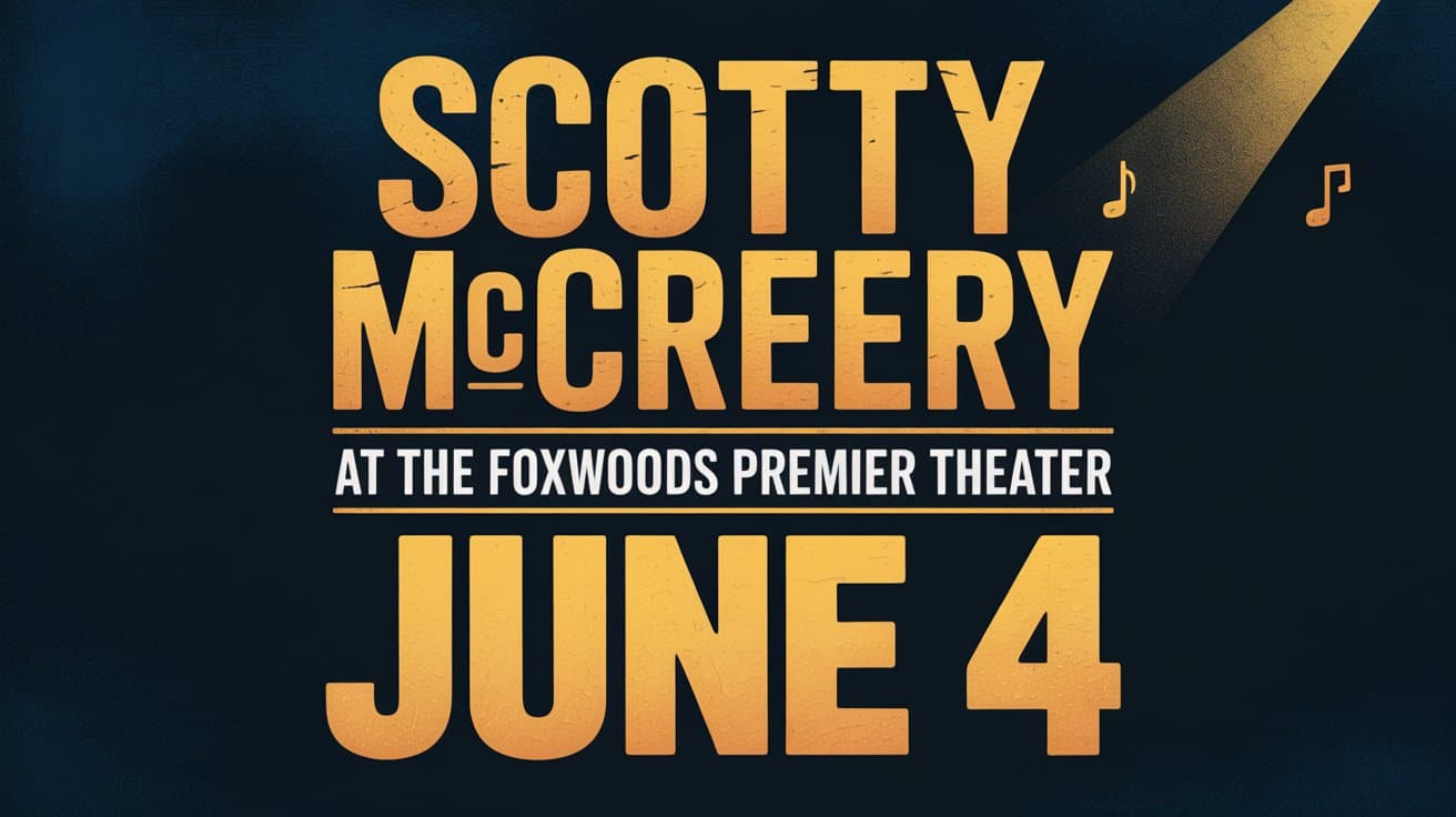 Scotty McCreery at the Foxwoods Premier Theater June 4