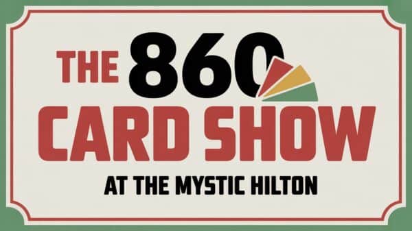 The 860 Card Show at the Mystic Hilton