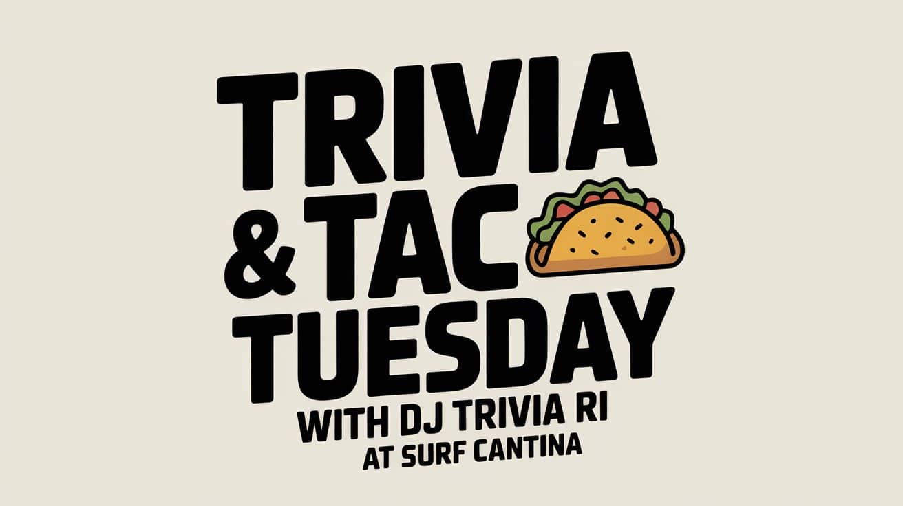 Trivia and Taco Tuesday with DJ Trivia RI at Surf Cantina