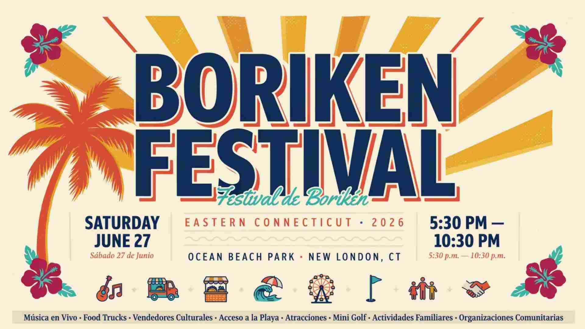2026 Boriken Festival of Eastern Connecticut Saturday June 27 530 pm to 1030 pm Ocean Beach Park New London