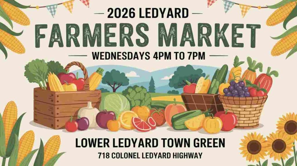 2026 Ledyard Farmers Market Wednesdays 4 pm to 7 pm at the Lower Ledyard Town Green