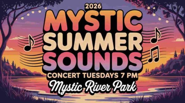 2026 Mystic Summer Sounds Concert Tuesdays 7 pm at the Mystic River Park