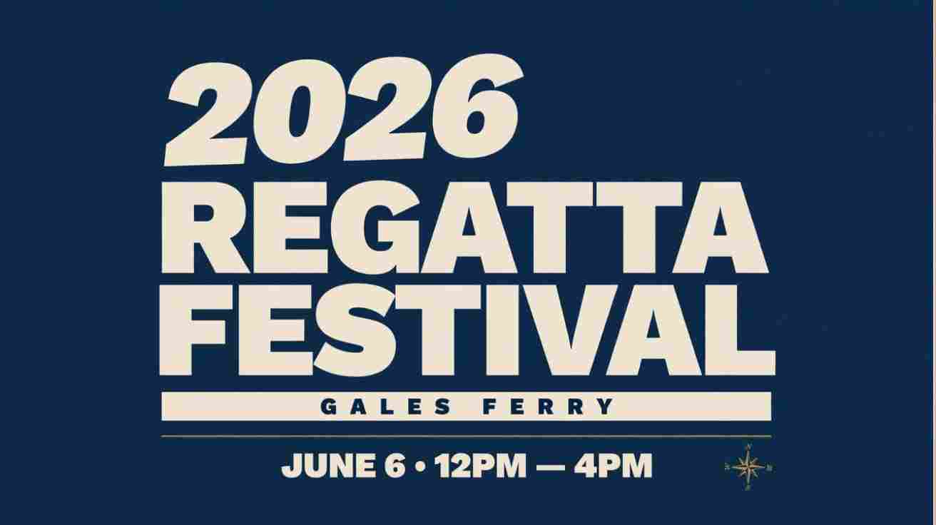 2026 Regatta Festival in Gales Ferry June 6 12 pm to 4 pm