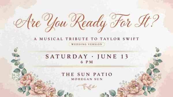 Are You Ready For It A Musical Tribute to Taylor Swift Wedding Version Saturday June 13 6pm