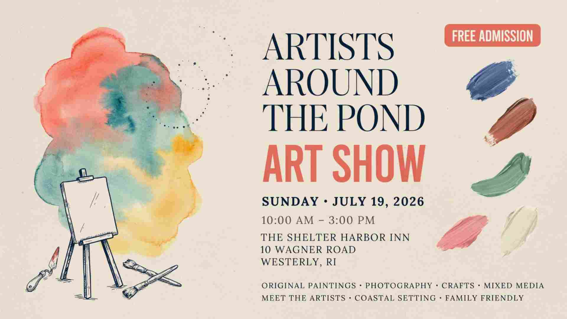 Artists Arount the Pond Art Show Sunday July 19 10am to 3pm Shelter Harbor Inn Westerly Free Admission