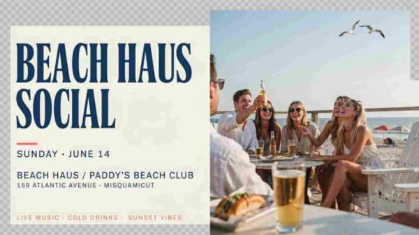 Beach Haus Social Sunday June 14 Beach Haus Paddys Beach Club 159 Atlantic Avenue Misquamicut