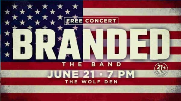 Branded the band at the Wolf Den June 21 7pm a free concert 21 years of age or older