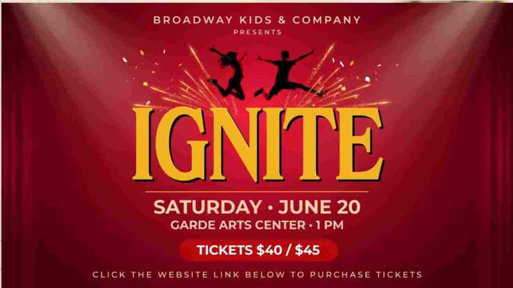 Broadway Kids and Company Presents IGNITE Saturday June 20 at the Garde Arts Center 1pm