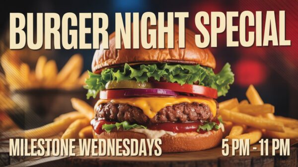 Burger Night Special at Milestone Wednesdays from 5 pm to 11 pm