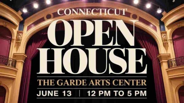 Connecticut Open House at The Garde Arts Center June 13 12 pm to 5 pm