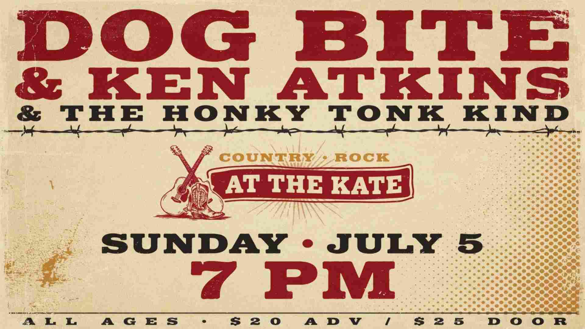 Dogbite and Ken Atkins and The Honky Tonk Kind at The Kate Country and Rock Sunday July 5 at 7 pm