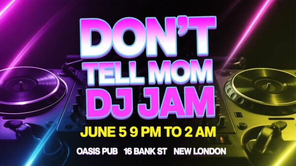 Dont Tell Mom DJ Jam June 5 9 pm to 2 am at Oasis Pub 16 Bank Street New London