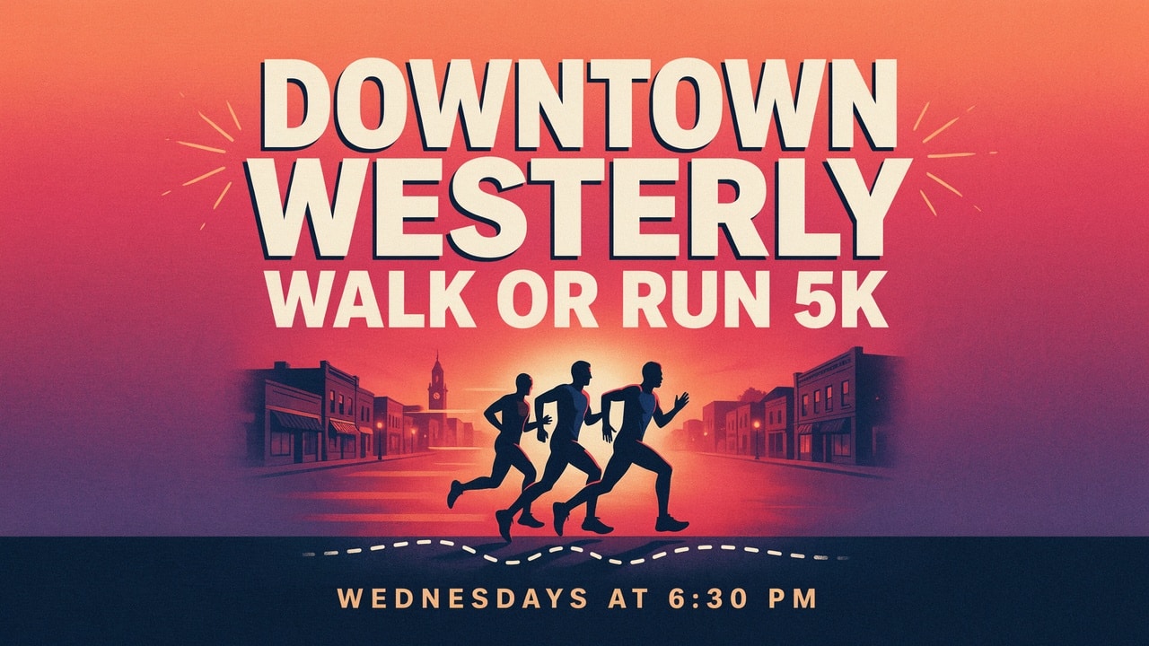 Downtown Westerly Walk or Run 5k Wednesdays at 630 pm