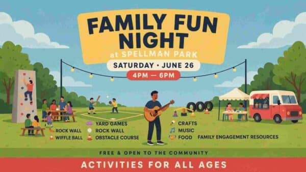 Family Fun Night at Spellman Park Saturday June 26 4pm to 6pm Yard Games Rock Wall Wiffle Ball Family Friendly Activities