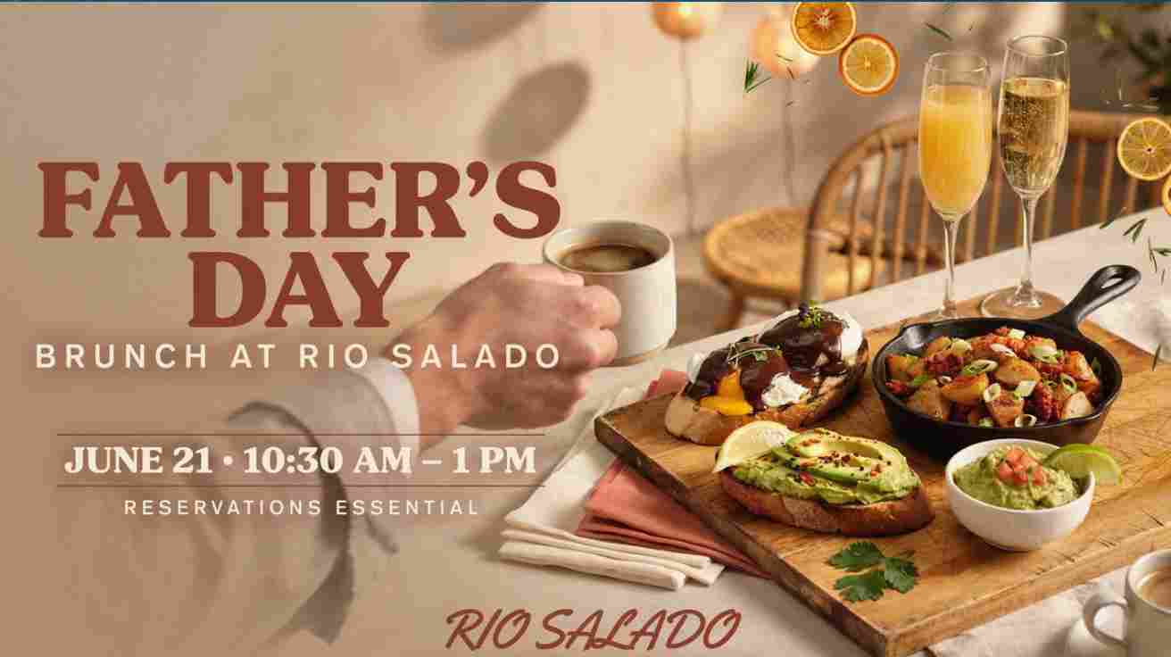 Fathers Day Brunch at Rio Salado June 21 1030am to 1pm