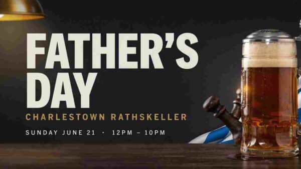 Fathers Day at the Charlestown Rathskeller Sunday June 21 12pm to 10pm