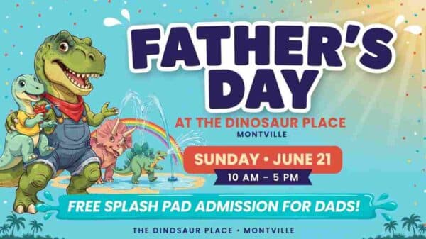 Fathers Day at the Dinosaur Place in Montville Sunday June 21 10am - 5pm