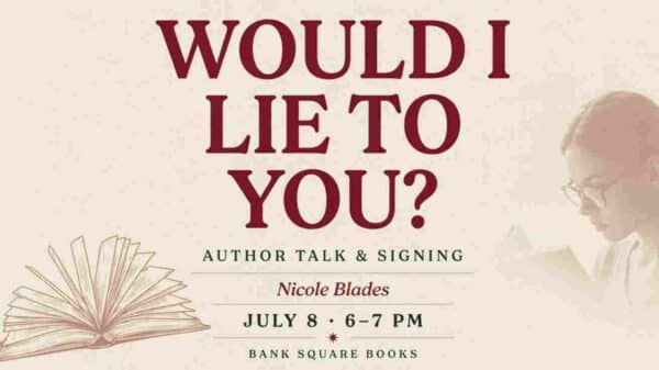 Nicole Blades Would I Lie to You Author Talk and Signing July 8 6pm - 7pm Bank Square Books