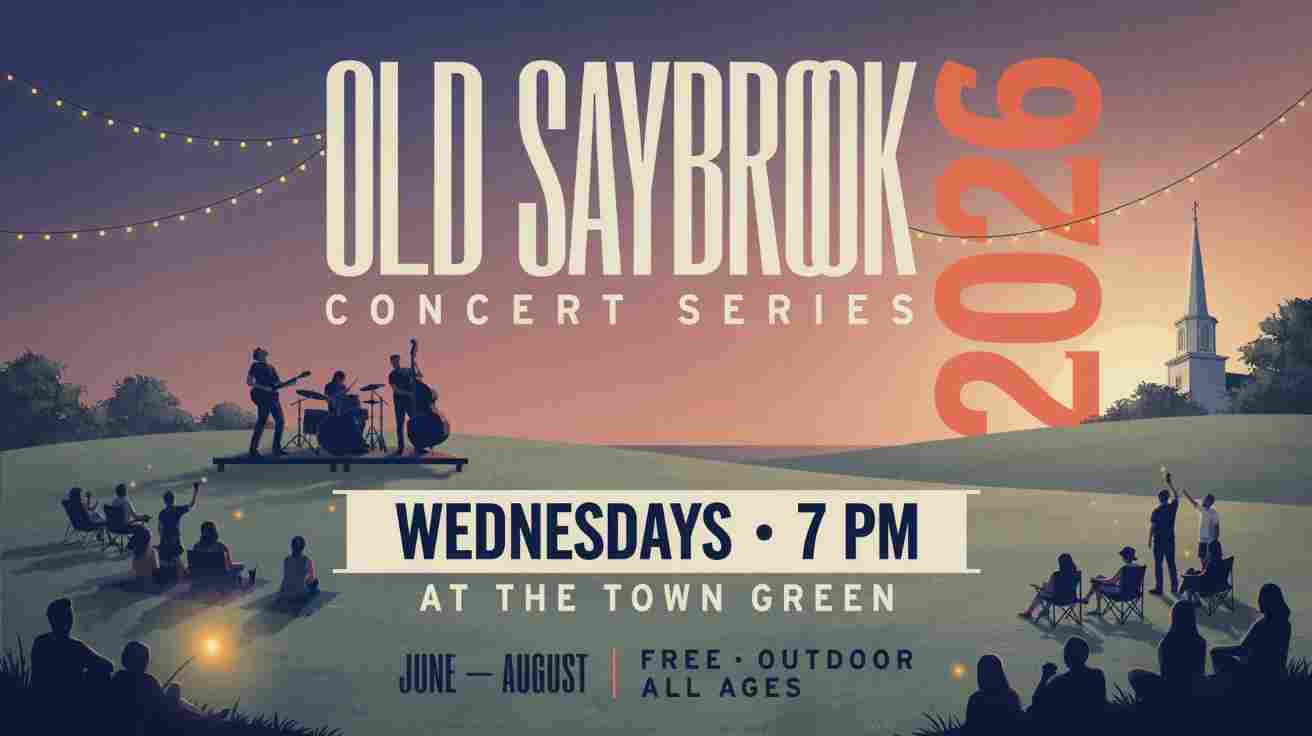 Old Saybrook Concert Series Wednesdays 7pm at the Old Saybrook Town Green
