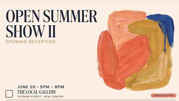 Open Summer Show II Opening Reception at The Local Gallery New London June 20 5pm to 8pm
