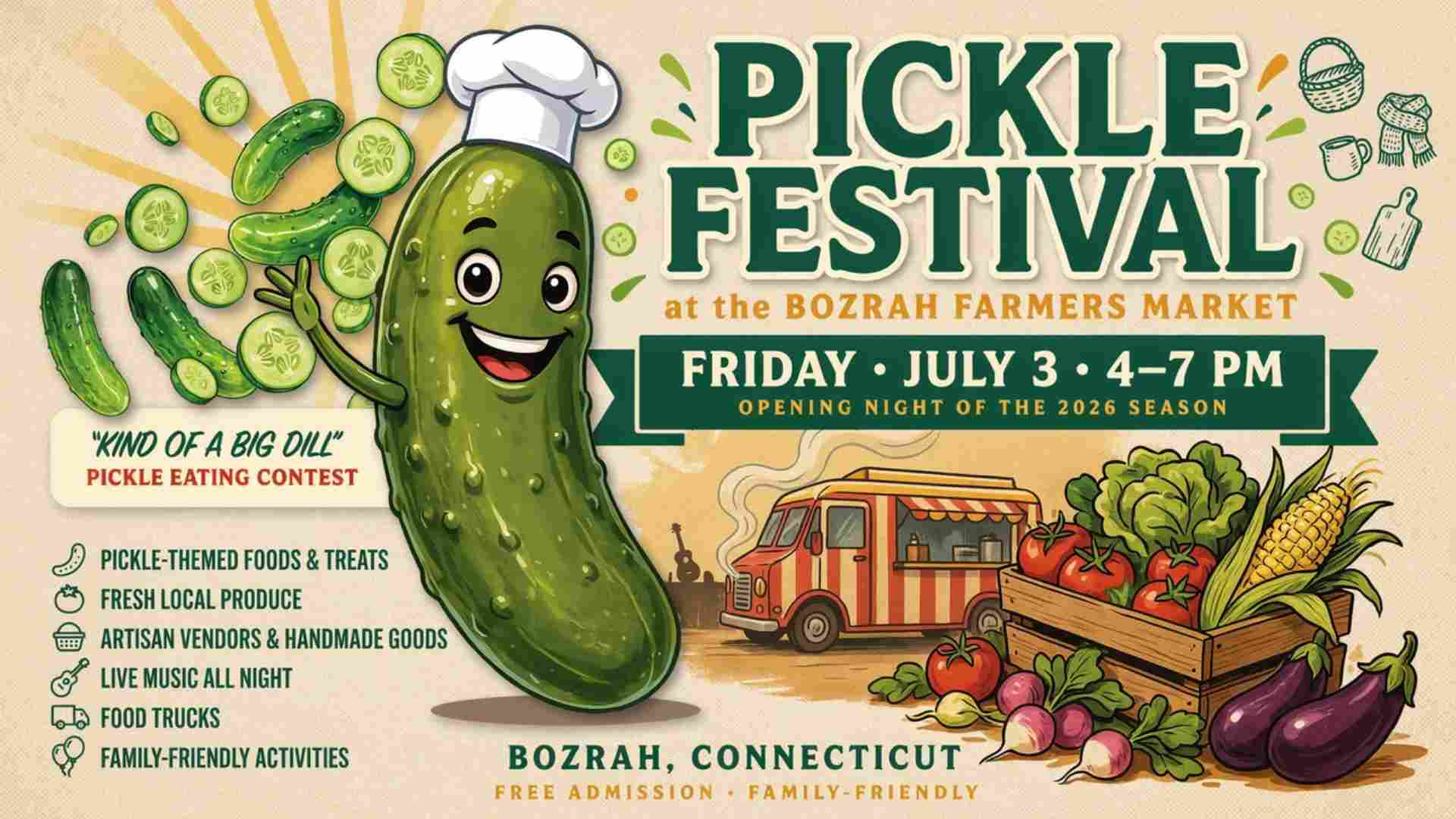 Pickle Festival at the Bozrah Farmers Market Friday July 3 4pm to 7pm