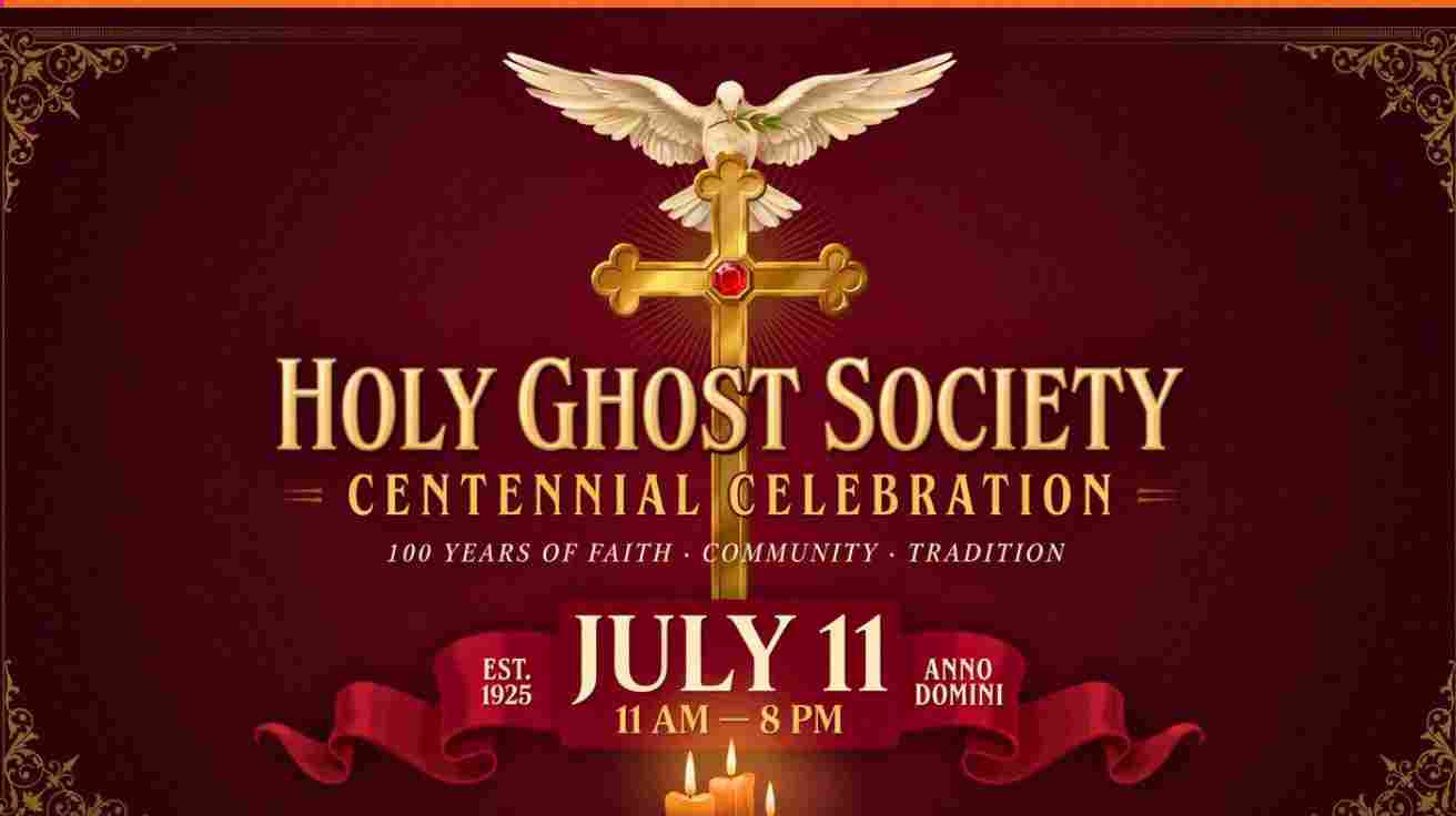 Portuguese Holy Ghost Society Centennia Celebration July 11 11am to 8pm