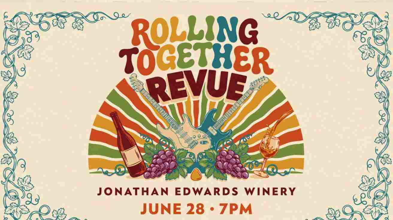 Rolling Together Revue at Jonathan Edwards Winery Jun 28 at 7pm