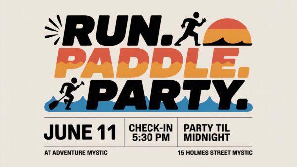 Run Paddle Run June 11 Check in 530 Party til Midnight at Adventure Mystic 15 Holmes Street