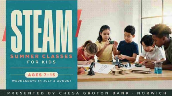 STEAM Summer Classes for Kids presented by Chelsea Groton Bank in Norwich Wednesdays in July and August