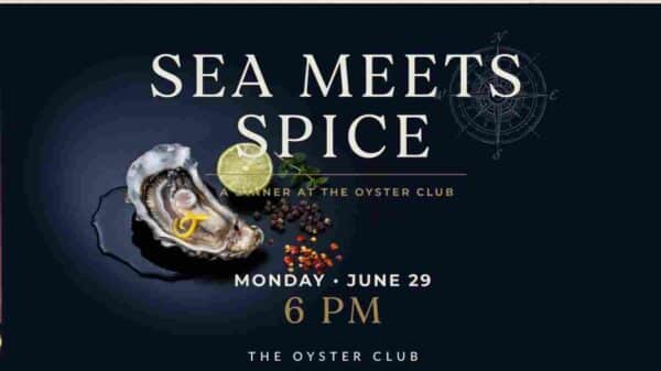 Sea Meets Spice at Oyster Club Monday June 29 6pm