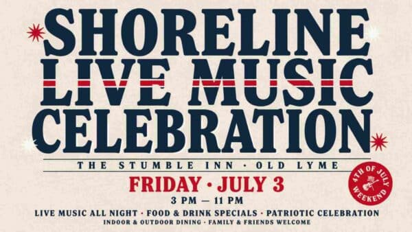 Shoreline Live Music Celebration at the Stumble Inn in Old Lyme July 3 3pm to 10pm