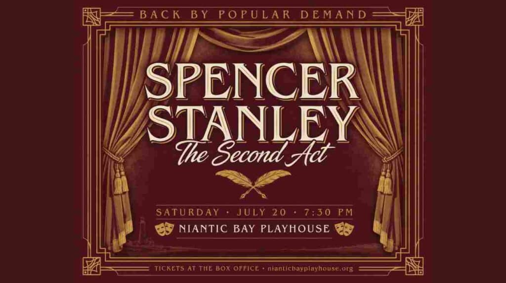 Spencer Stanley The Second Act at the Niantic Bay Playhouse Back by Popular Demand Saturday June 20 730 pm