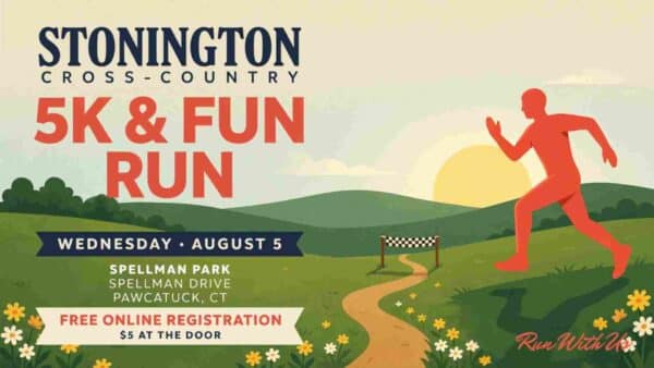 Stonington Cross Country 5k and Fun Run Wednesday August 5 Spellman Park Spellman Drive Pawcatuck 5dollars day of registration free online