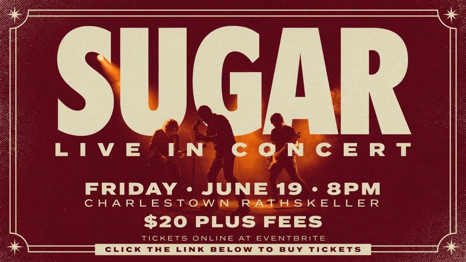 Sugar at the Charlestown Rathskeller Friday June 19 8pm TIckets online at Eventbrite
