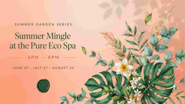 Summer Garden Series - Summer Mingle at the Pure Eco Spa 6pm to 8pm