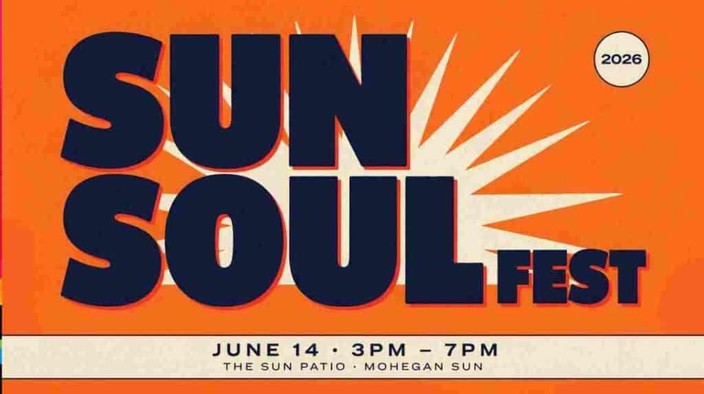 Sun Soul Fest at the Sun Patio Mohegan Sun June 14 3pm