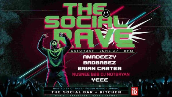 The Social Rave at The Social Bar Kitchen Saturday June 27 8pm 18 yrs or older