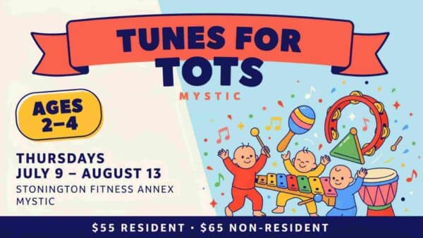 Tunes for Tots in Mystic Thursdays Starting July 9 and lasting until August 13 at the Stonington Fitness Annex in Mystic