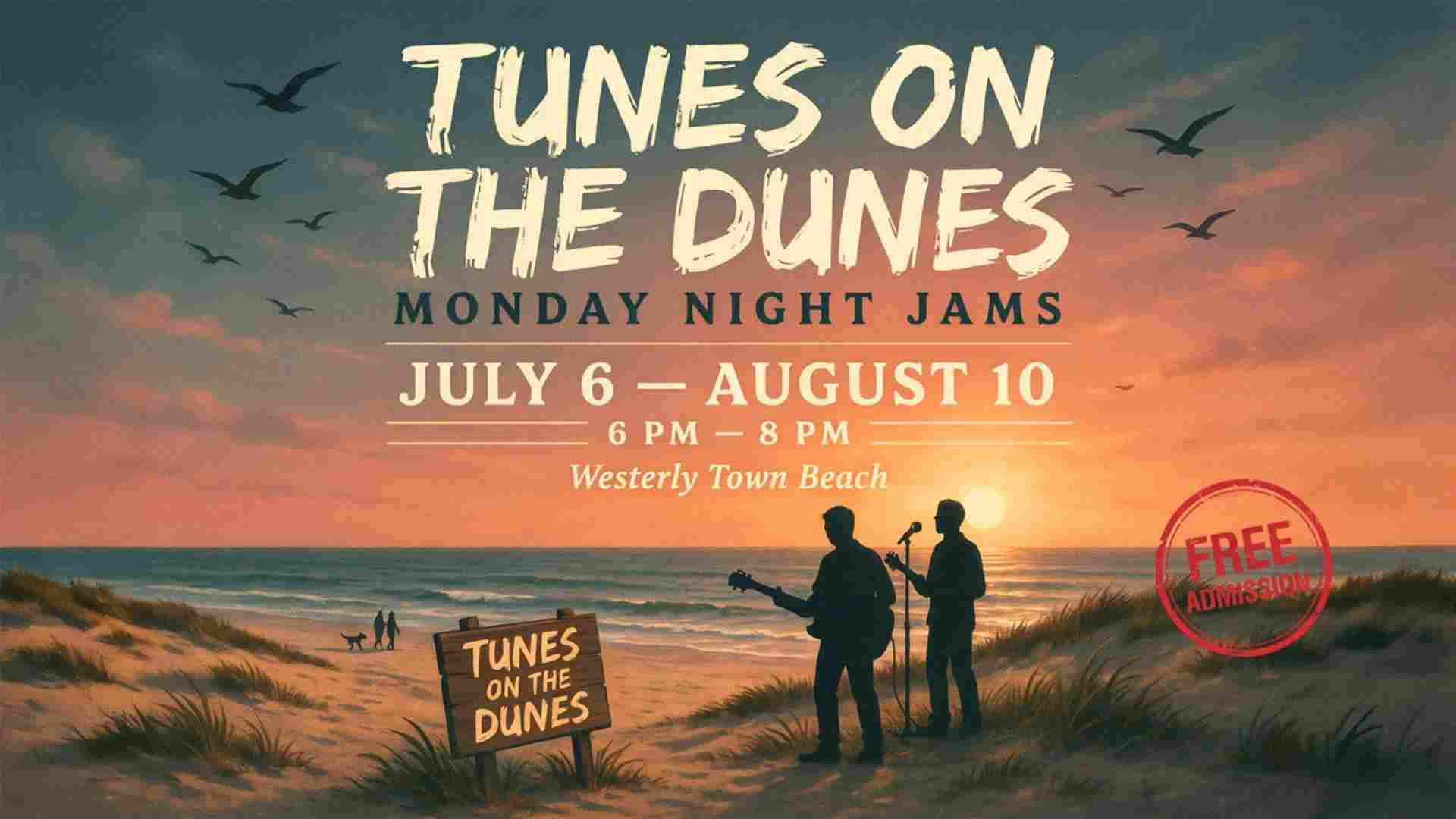 Tunes on the Dunes Monday Night Jams July 6 through August 10 6pm to 8pm at the Westerly Town Beach Free Admission