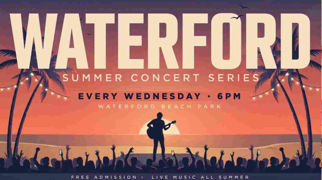Waterford Summer Concert Series Wednesdays 6pm at Waterford Beach Park 6pm