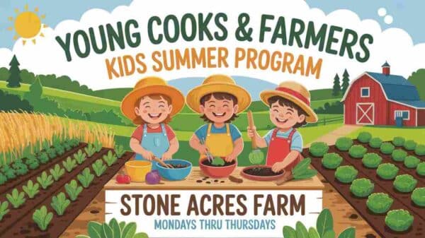Young Cooks and Farmers Kids Summer Program on Stone Acres Farm