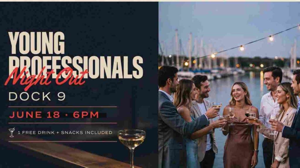 Young Professionals Night Out at Dock 9 June 18 6pm 1 free drink and snacks included